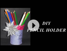DIY - How to make a Pencil Holder